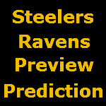 Steelers Ravens Preview  Prediction