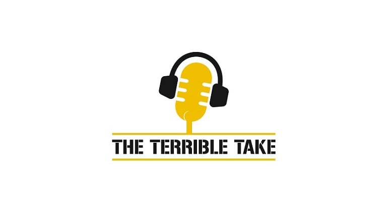Listen: The Terrible Take (Episode 868)
